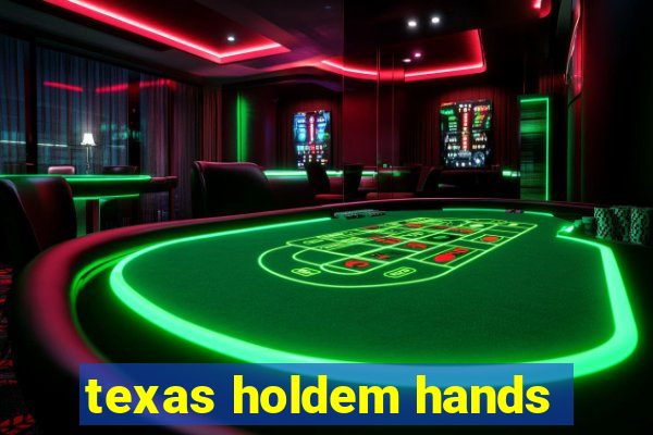 texas holdem hands